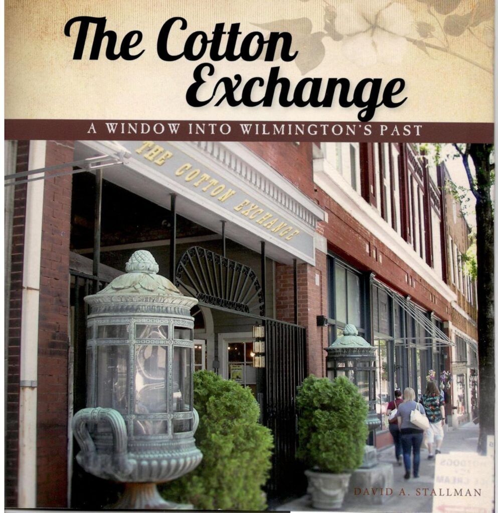The Cotton Exchange, A Window Into Wilmington's Past